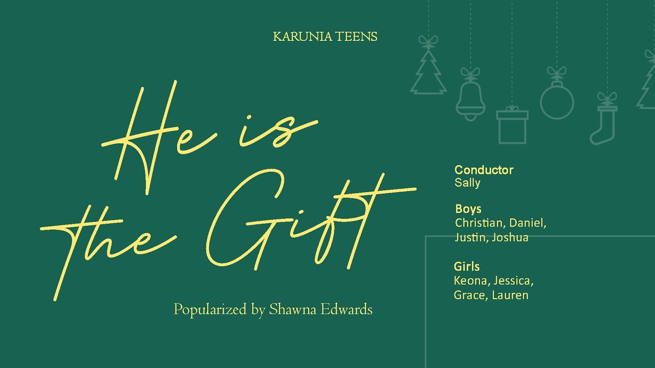 He is The Gift - Virtual Choir by Karunia Teens