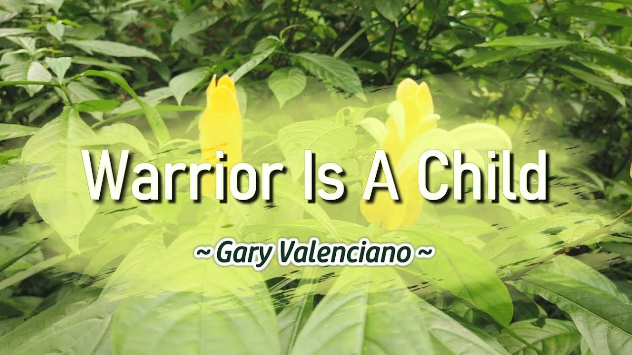 Warrior Is A Child - KARAOKE VERSION - as popularized by Gary Valenciano