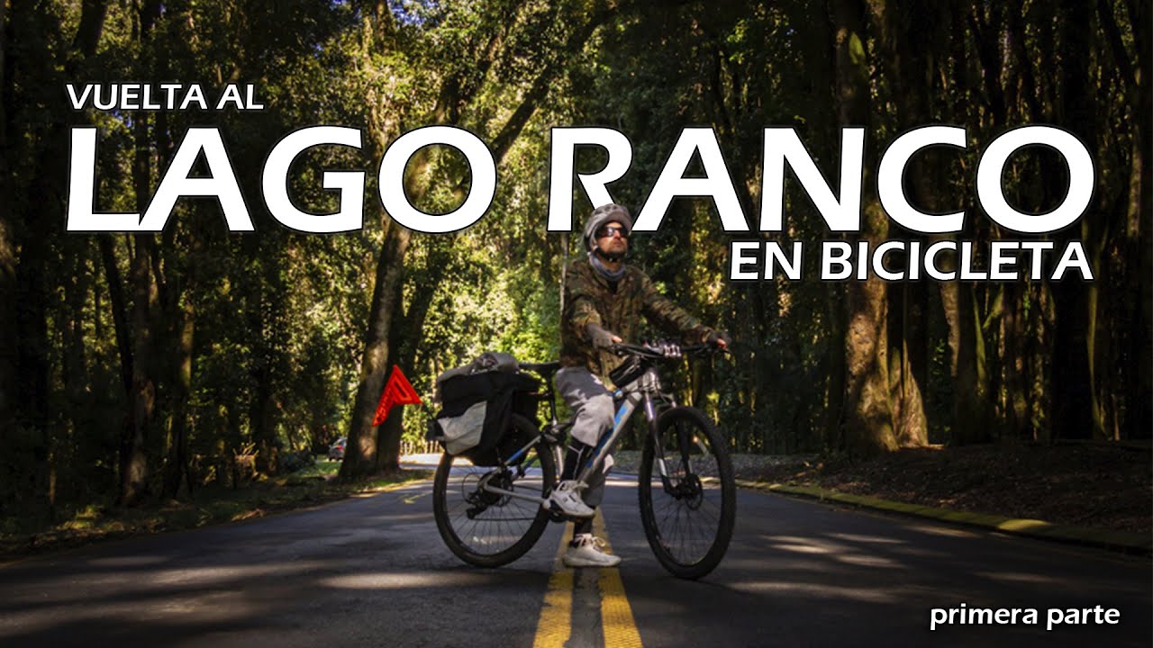 VUELTA AL LAGO RANCO EN BICICLETA (Parte 1/2) #cuencadelranco #lagoranco #bicicleta #surdechile🚵‍♂️🌍