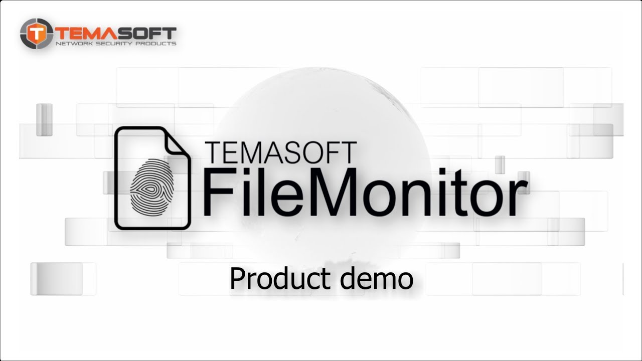 TEMASOFT FileMonitor 2019 - Product Demo
