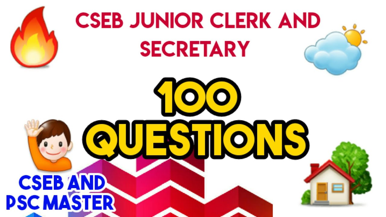 🔥CSEB JUNIOR CLERK AND SECRETARY EXPECTED 100 QUESTIONS 🔥