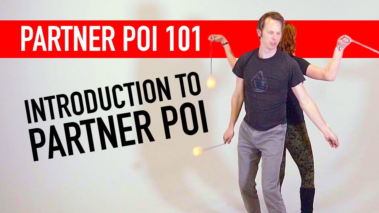 Partner Poi 101: Introduction to Partner Poi