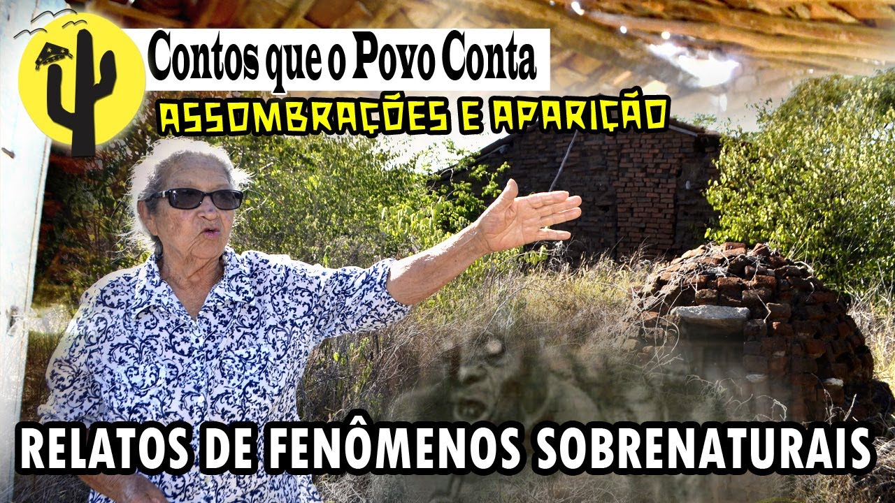 [SÉRIE FOLCLORE] Dona Iracema relata Histórias de ASSOMBRAÇÃO e APARIÇÃO de Fenômenos Sobrenaturais🌵
