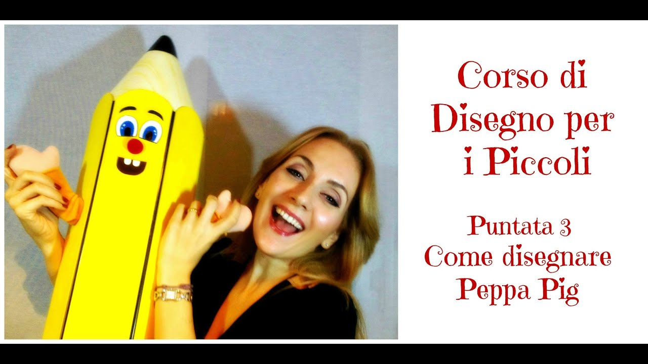 Corso di Disegno per i Piccoli,Lez.n.3 ft Hippywitch28 (Come disegnare Peppa Pig)-Arte per Te
