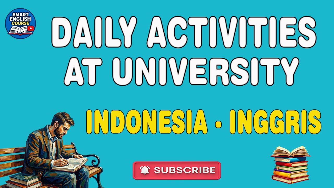 200 AKTIVITAS SEHARI HARI DI UNIVERSITAS | DAILY ACTIVITIES AT UNIVERSITY | INDONESIA-INGGRIS
