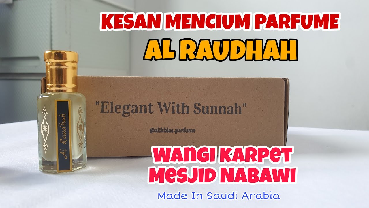 Kesan Mencium Parfum AL RAUDHAH Parfume Shalat Dengan Aroma Karpet Masjid Nabawi - Alikhlas Parfume