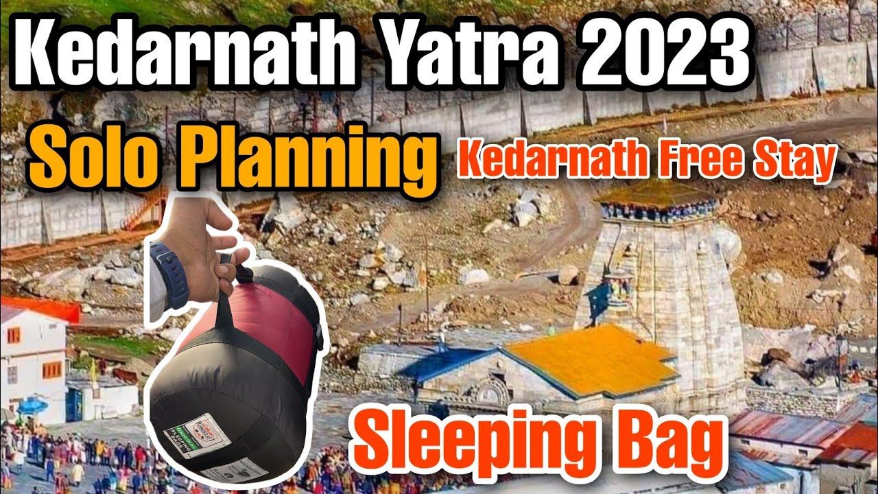 Sleeping Bag for Kedarnath Yatra || Kedarnath Yatra important Items || Best Seelping Beg -5 to -10