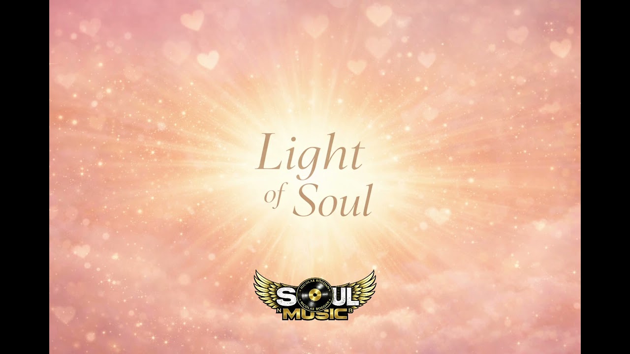 Light of my Soul by Soul Music 🎶