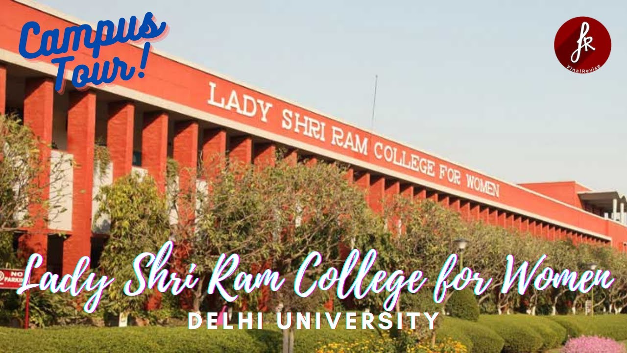 Lady Shri Ram College for Women (Delhi University) Campus Tour | South Campus | College Fest- TARANG