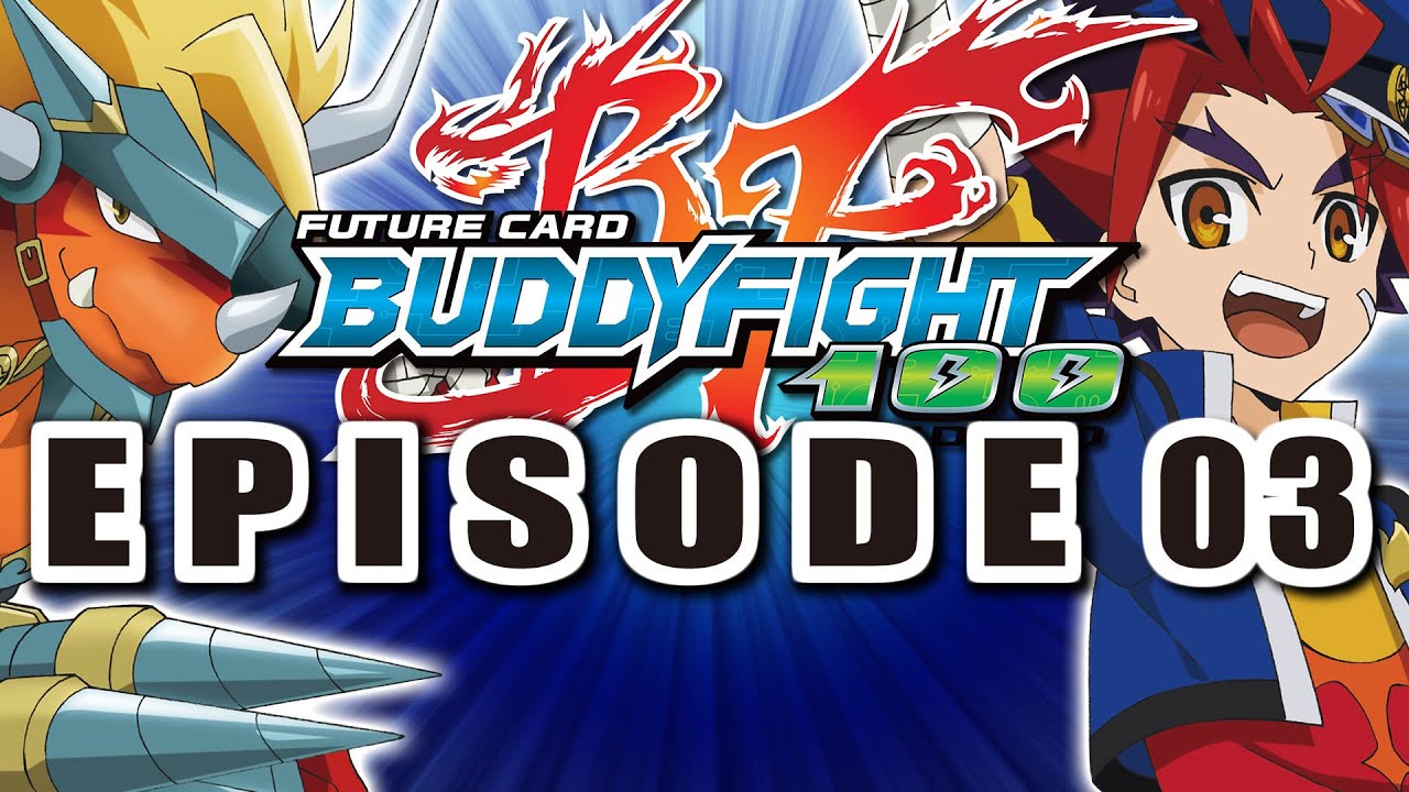 [Episode 3] Future Card Buddyfight Hundred Animation