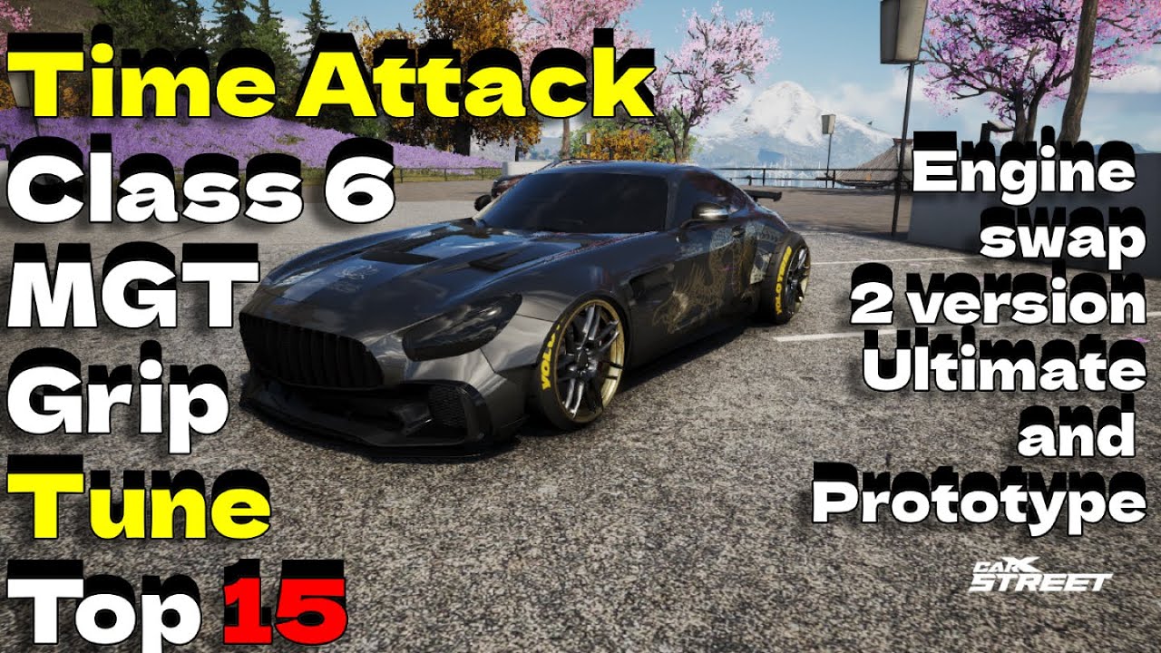 CarX Street | Mercedes-AMG GT R MGT – C6 Grip Time Attack | Top 15