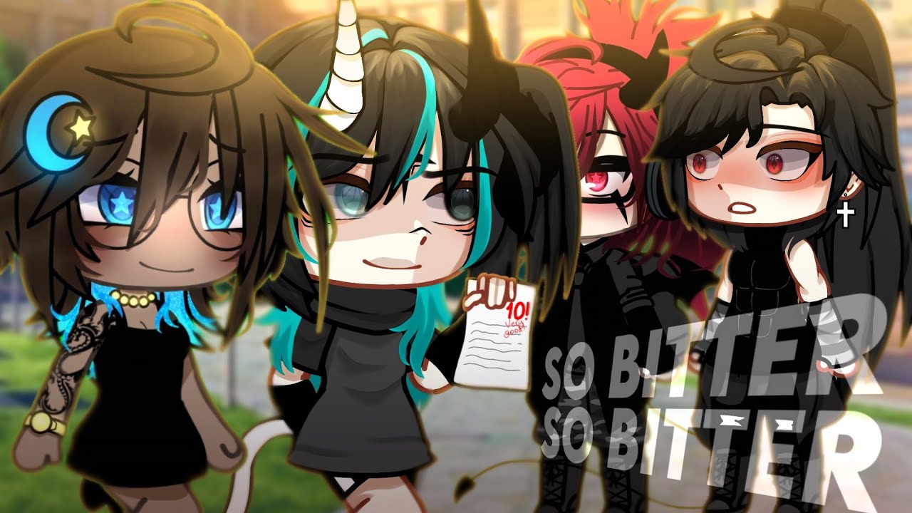 So bitter [] meme / glm - Og: @hannahbeelov (ttk) [] Collab with @_.lua.dragon.__ - gacha life ;