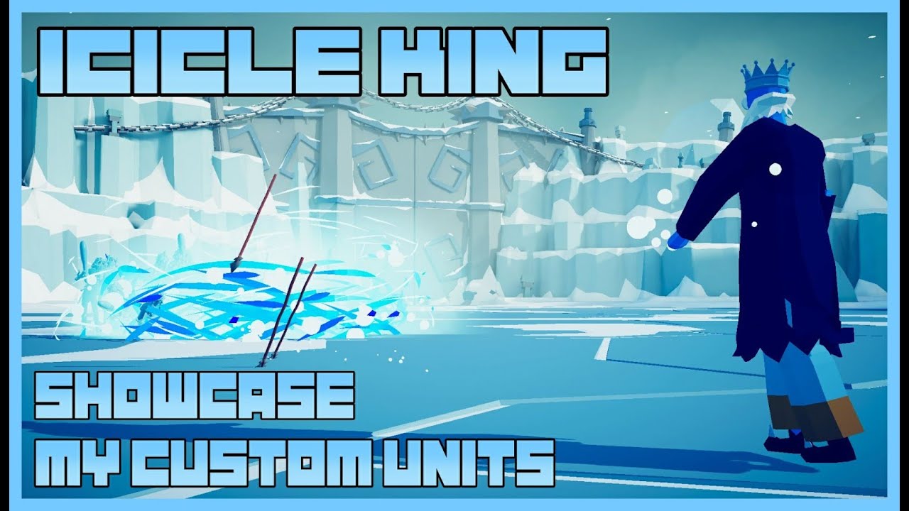 [TABS] Icicle King | My Custom Units | Showcase