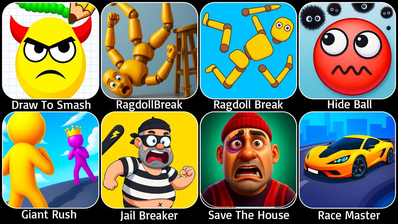 Draw To Smash, Jail Breaker,Save The House,Race Master, Ragdoll Break,Hide Ball,Giant Rush