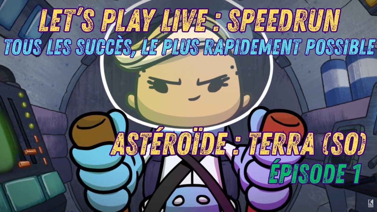 Let's Play Live : Speedrun - Tous les succès, le plus rapidement possible. Terra (SO) - épisode 1