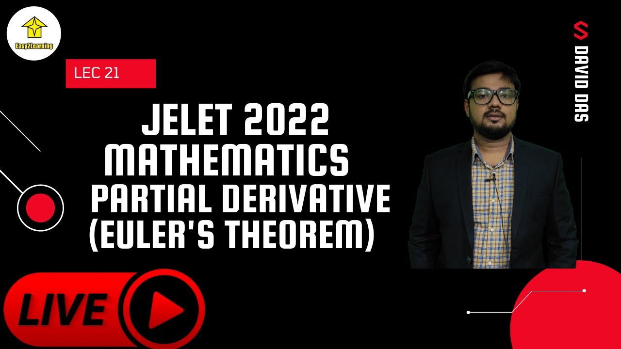 Lec 21 Jelet 2022 Mathematics Free class | (Euler's Theorem) Homogenous Function | David Das