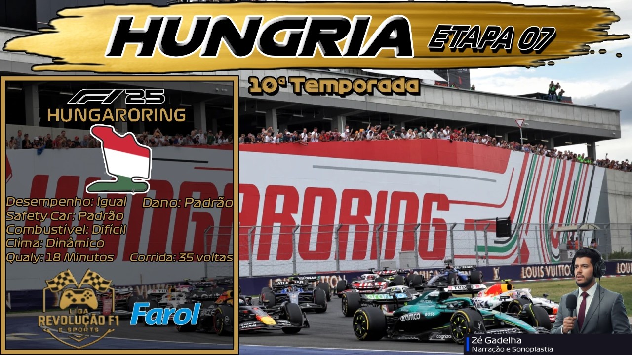 Revolução F1 25 - GP da Hungria *7ª Etapa - 10ª Temporada* NARRAÇÃO: Zé Gadelha