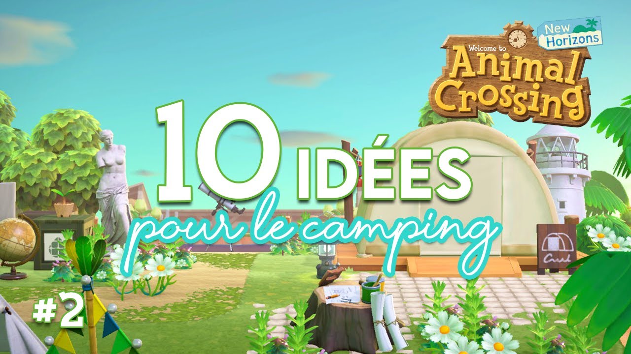 10 IDÉES DÉCO POUR LE CAMPING (partie 2) ⛺ - ANIMAL CROSSING NEW HORIZONS
