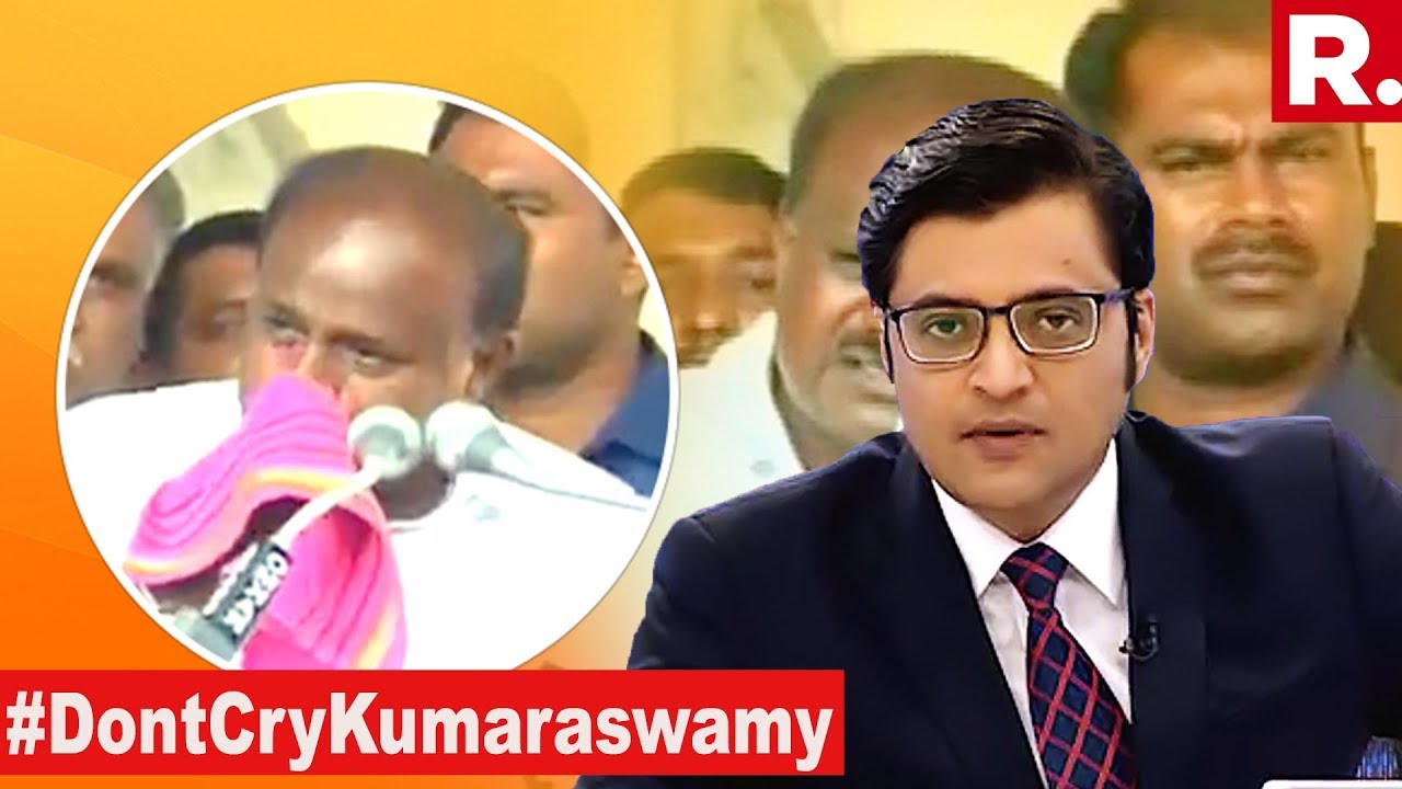#DontCryKumaraswamy: 'Mercy CM' In Tears Before Elections | The Debate With Arnab Goswami