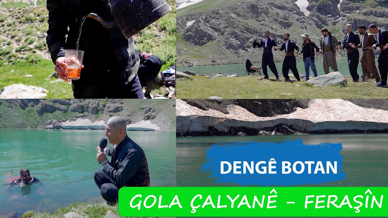 DENG&Ecirc; BOTAN / GOLA &Ccedil;ALYAN&Ecirc; - FERAŞ&Icirc;N