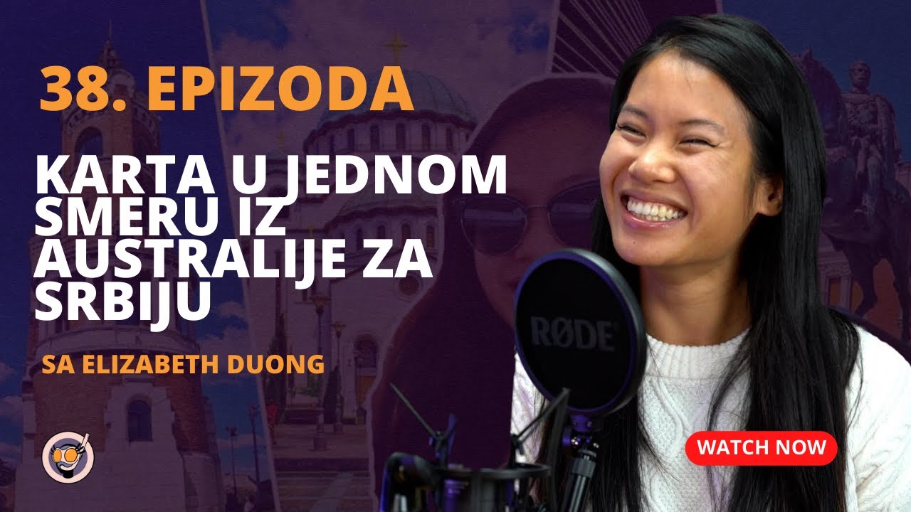 Elizabeth Duong | Srbija je sada moja kuća - u Australiji sam se osećala usamljeno