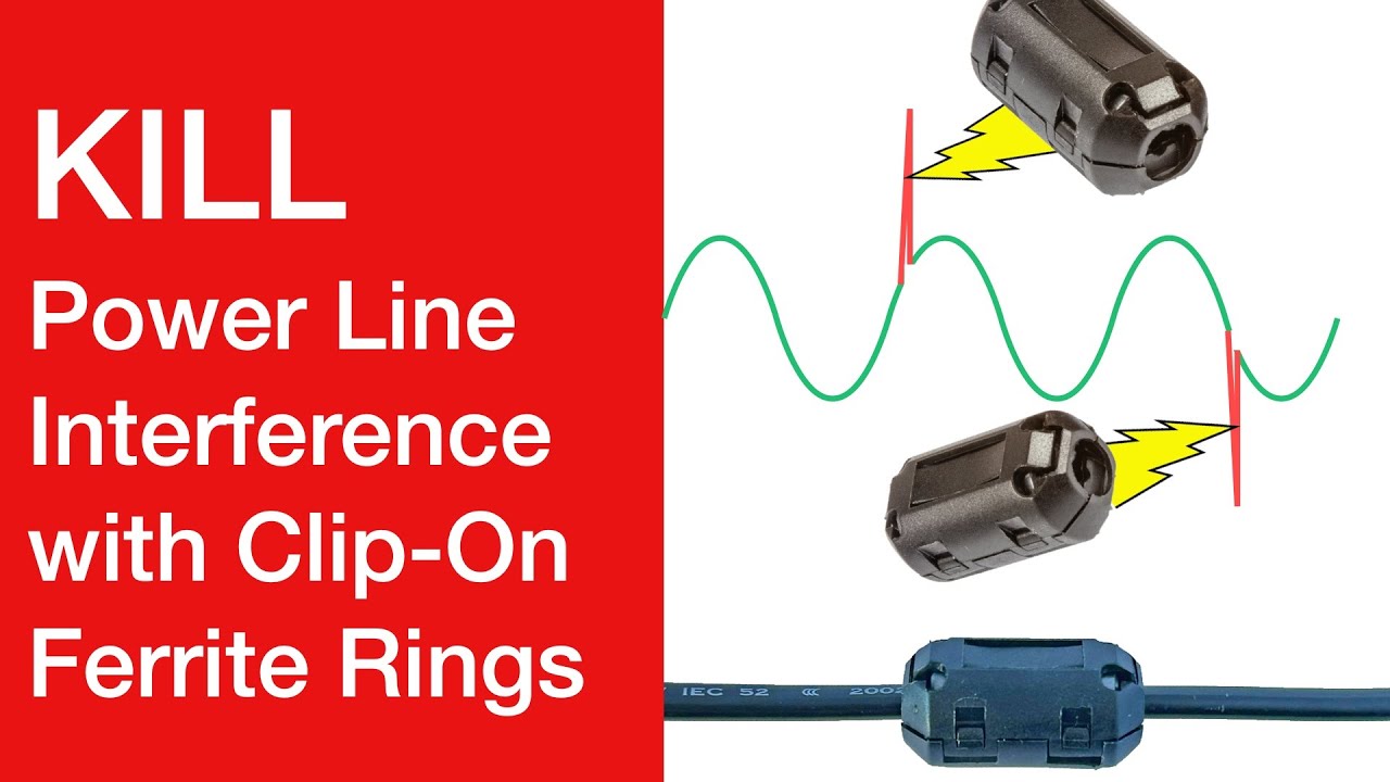 KILL Power Line Interference with Clip-On Ferrite Rings
