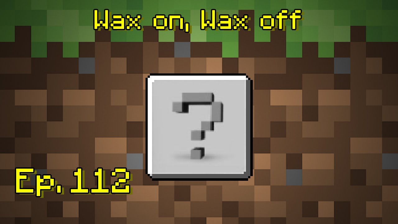 Minecraft Bedrock Achievement Tutorial #112: Wax on, Wax off