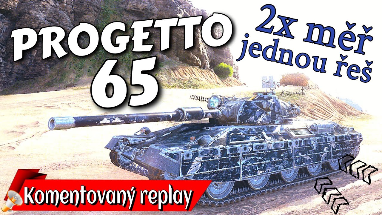World of Tanks/ Komentovaný replay/ Progetto 65