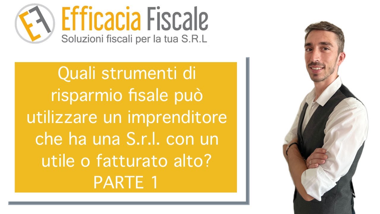 Quali strumenti di risparmio fiscale pu&ograve; utilizzare una S.r.l. con un utile alto? - parte 1/3
