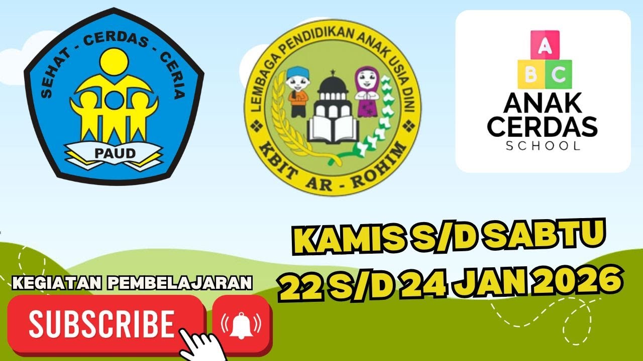 Hari Ke 137 s/d 139 ! | KBIT Ar-Rohim Anak Cerdas School 2025/2026