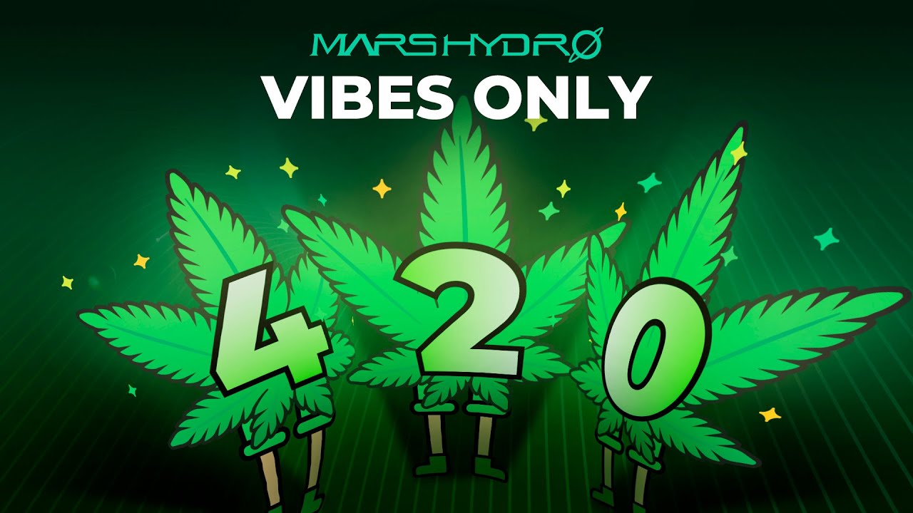 Mars Hydro 2025 420 Carnival | Big Deals, Big Vibes, Big Grows!
