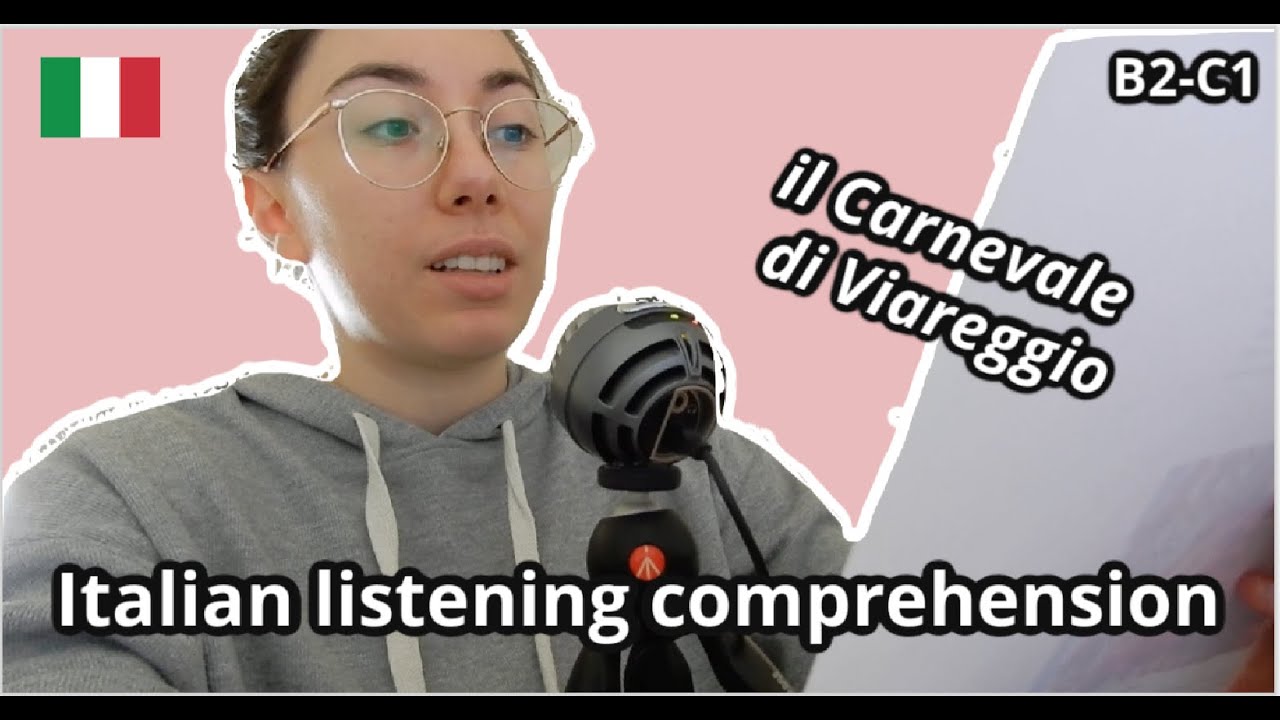 Italian listening comprehension: il Carnevale di Viareggio (B2-C1)