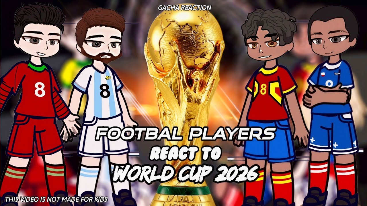 GOAT Football Players React To World Cup 2026 | Gacha React | Meme | WC Final ⚽