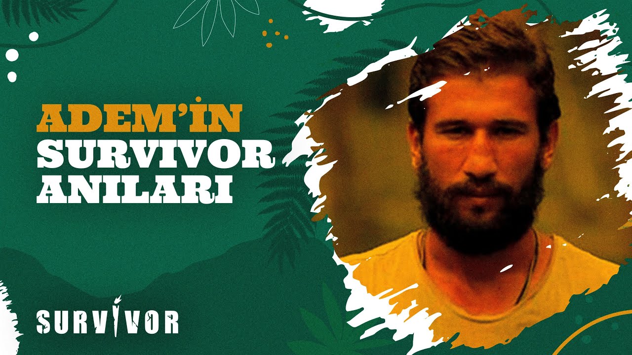 Adem'in Unutulmaz Anları | Survivor Nostalji