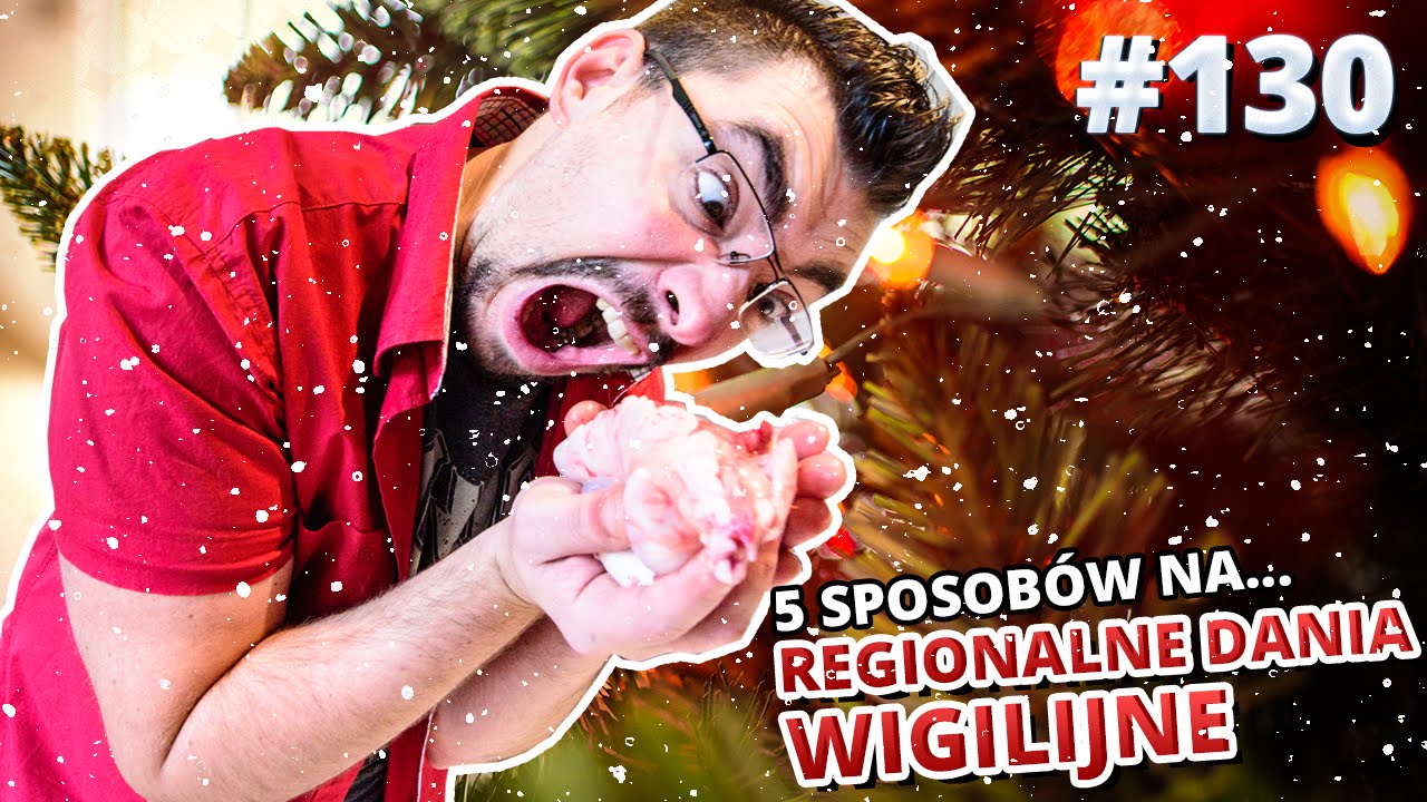 5 sposob&oacute;w na... REGIONALNE DANIA WIGILIJNE
