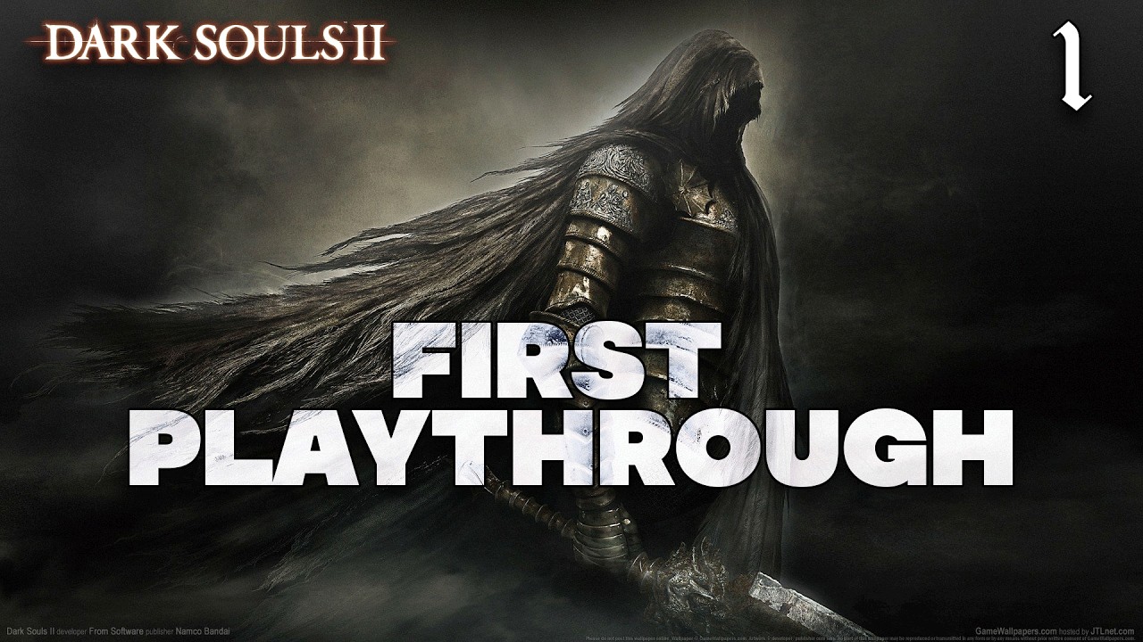 VOD - First Playthrough Dark Souls II : Scholar of the First Sin #1