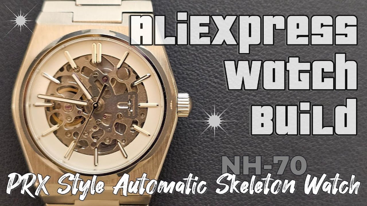 I build a dream watch with AliExpress Parts - PRX Style Automatic Skeleton Watch