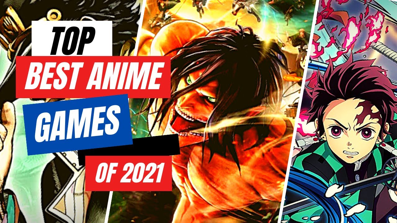 Must Play Anime Games of 2021 - Unleash Your Inner Hero!