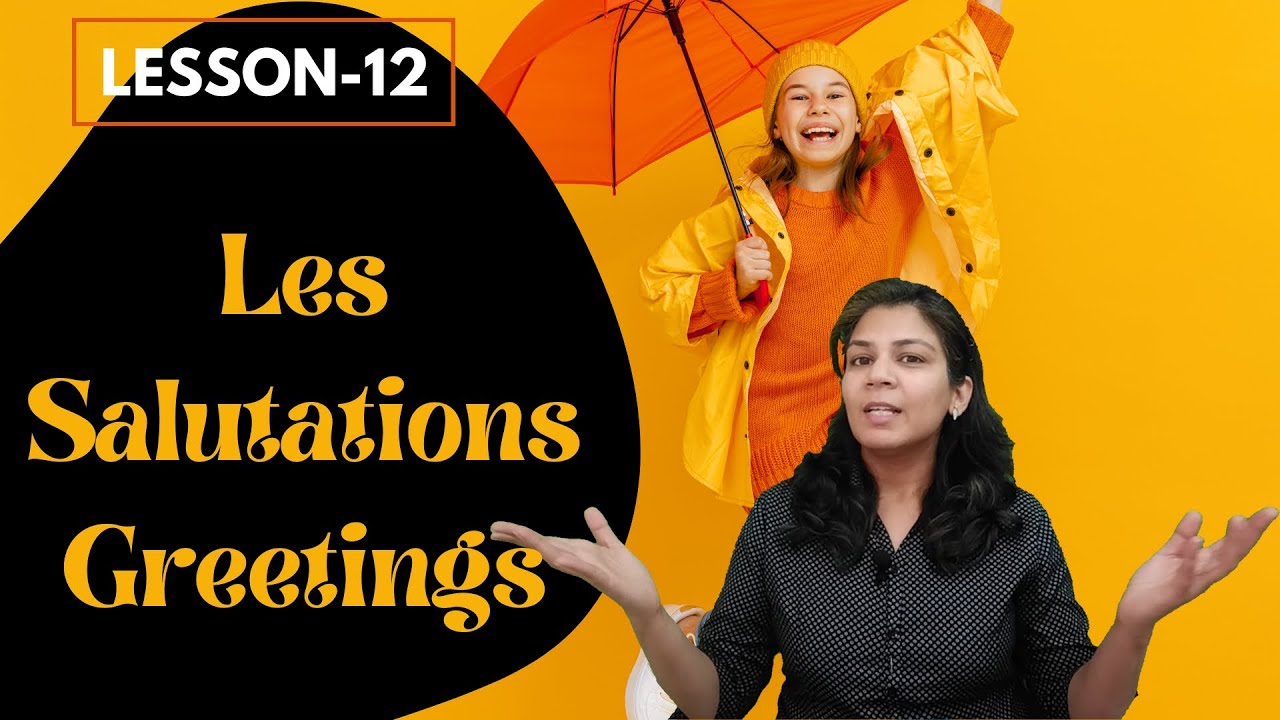 #12 Les salutations - Greetings and Introduction in French ll French Tutorials Youtube - Nidhi Gupta