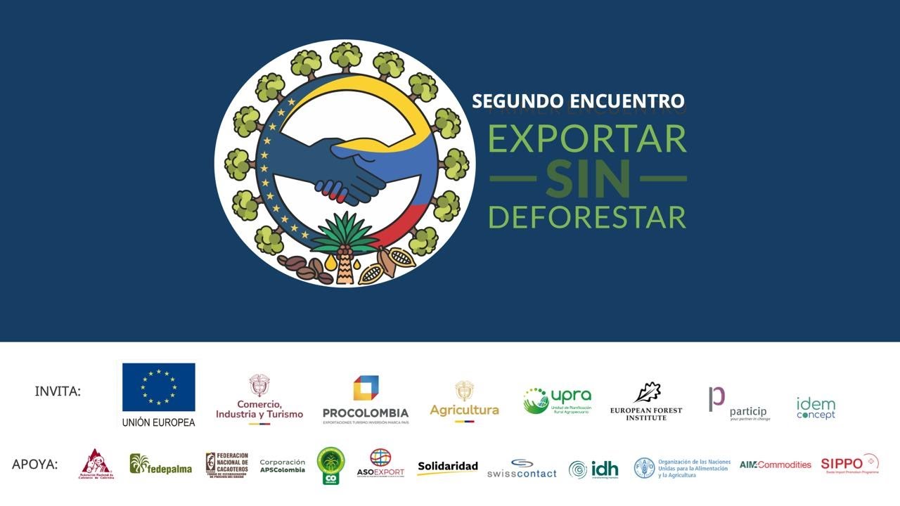 Segundo Encuentro Exportar Sin Deforestar (D&iacute;a 1 - Parte A)