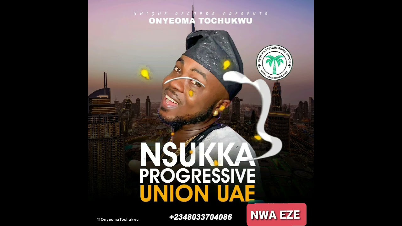 NSUKKA PROGRESSIVE UNION 🇦🇪( by ONYEOMA TOCHUKWU)
