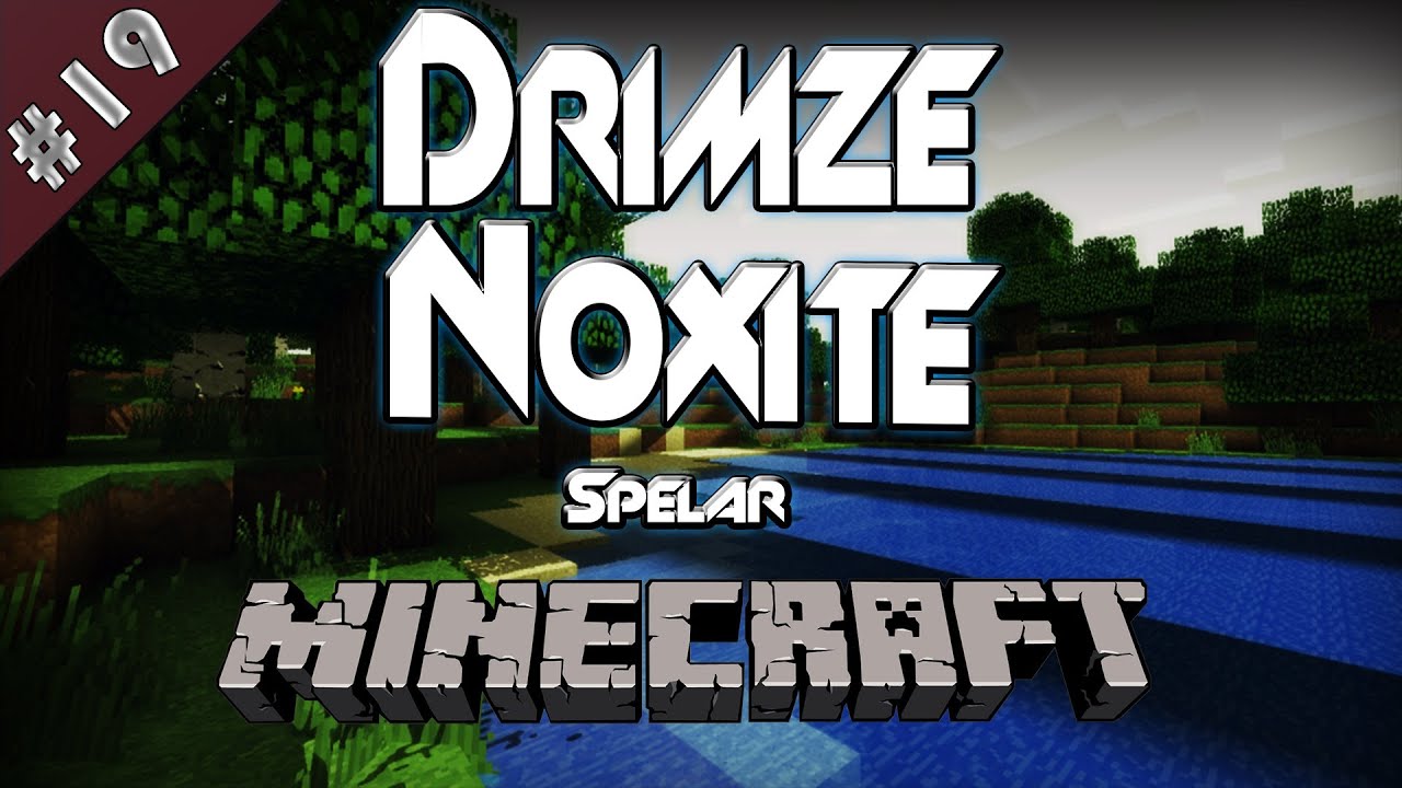 Drimze & Nox spelar minecraft - #19