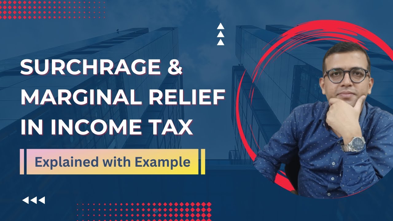 Income Tax Surcharge & Marginal Relief Calculation | Step-by-Step Guide with Example