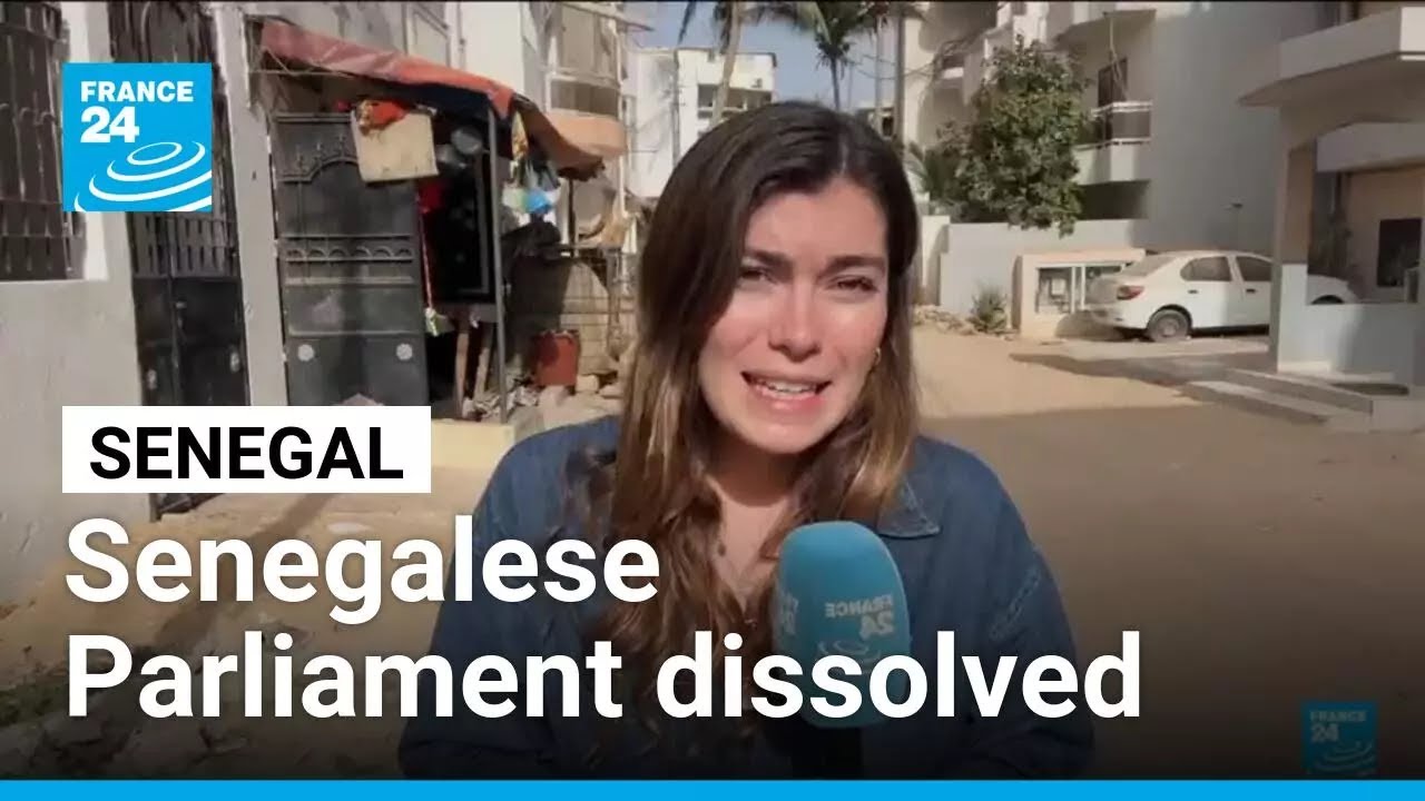 Senegal's president sacks PM: Senegalese Parliament dissolved &bull; FRANCE 24 English