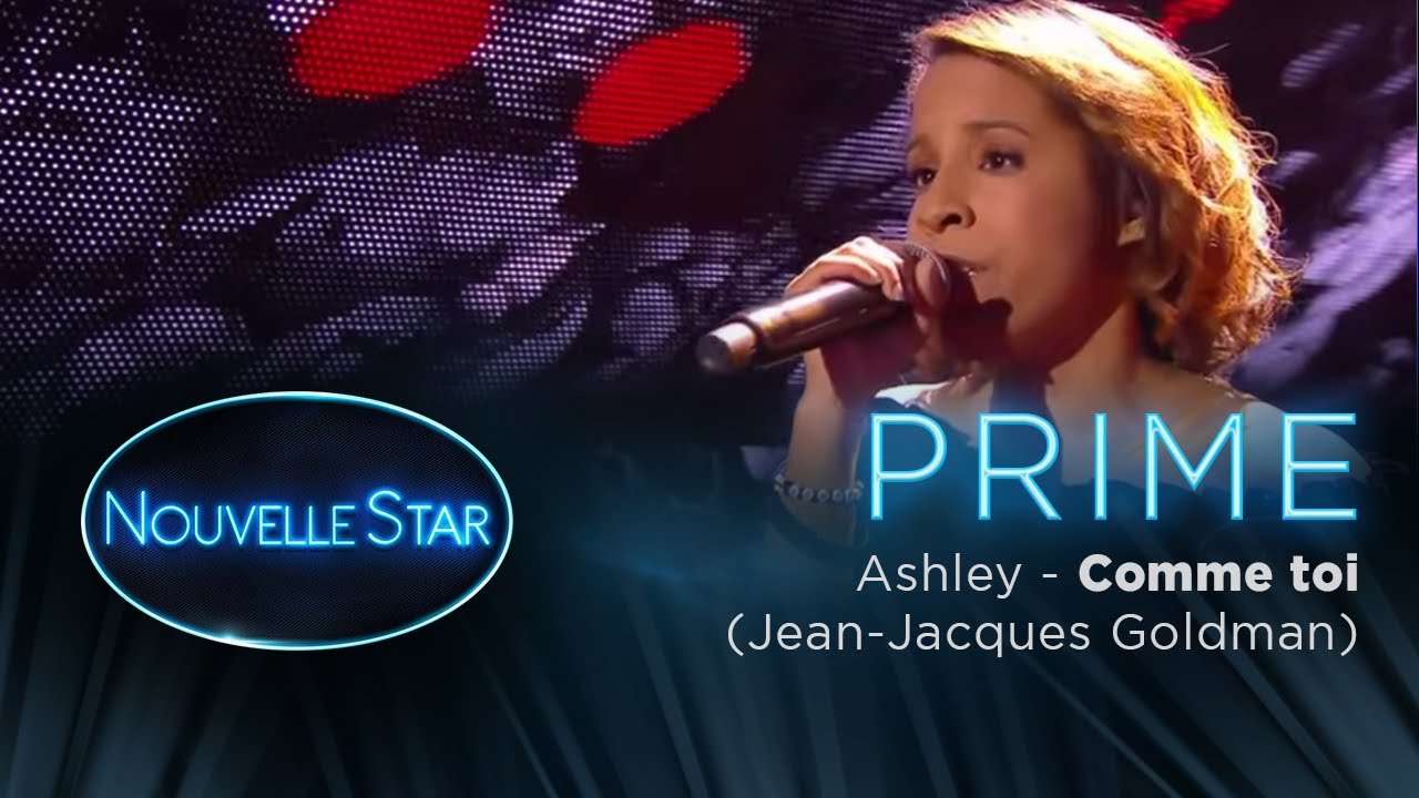 PRIME 01 - ASHLEY - Comme toi (Jean-Jacques Goldman)