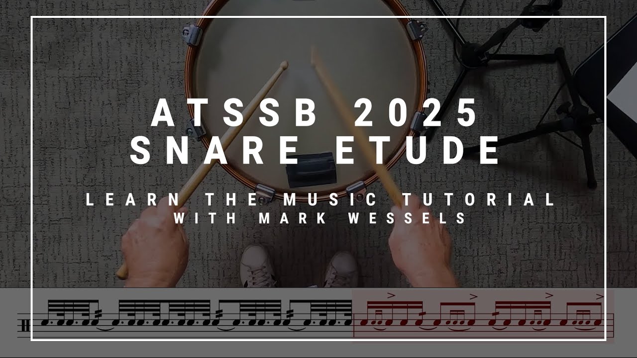 ATSSB Year E Snare Tutorial - LEARN THE MUSIC