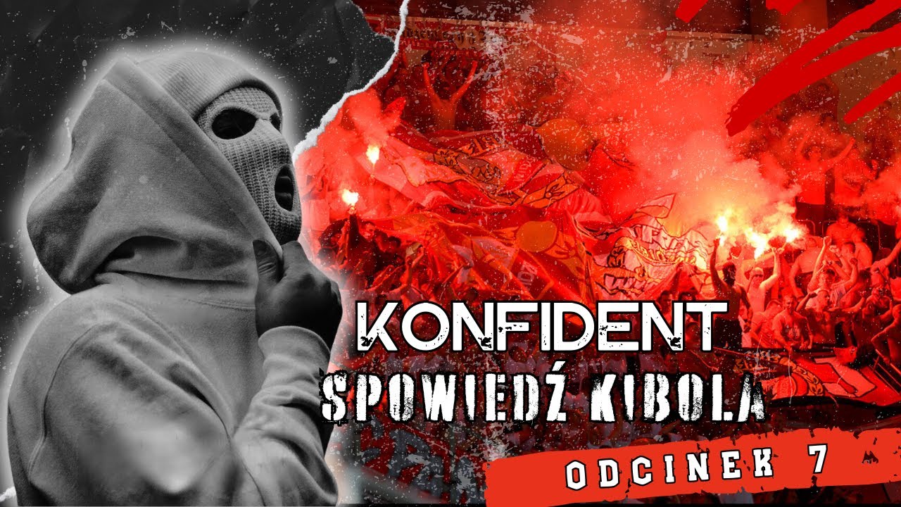 | Konfident - Spowiedź Kibola | Odcinek 7 *Historia kibicowska*