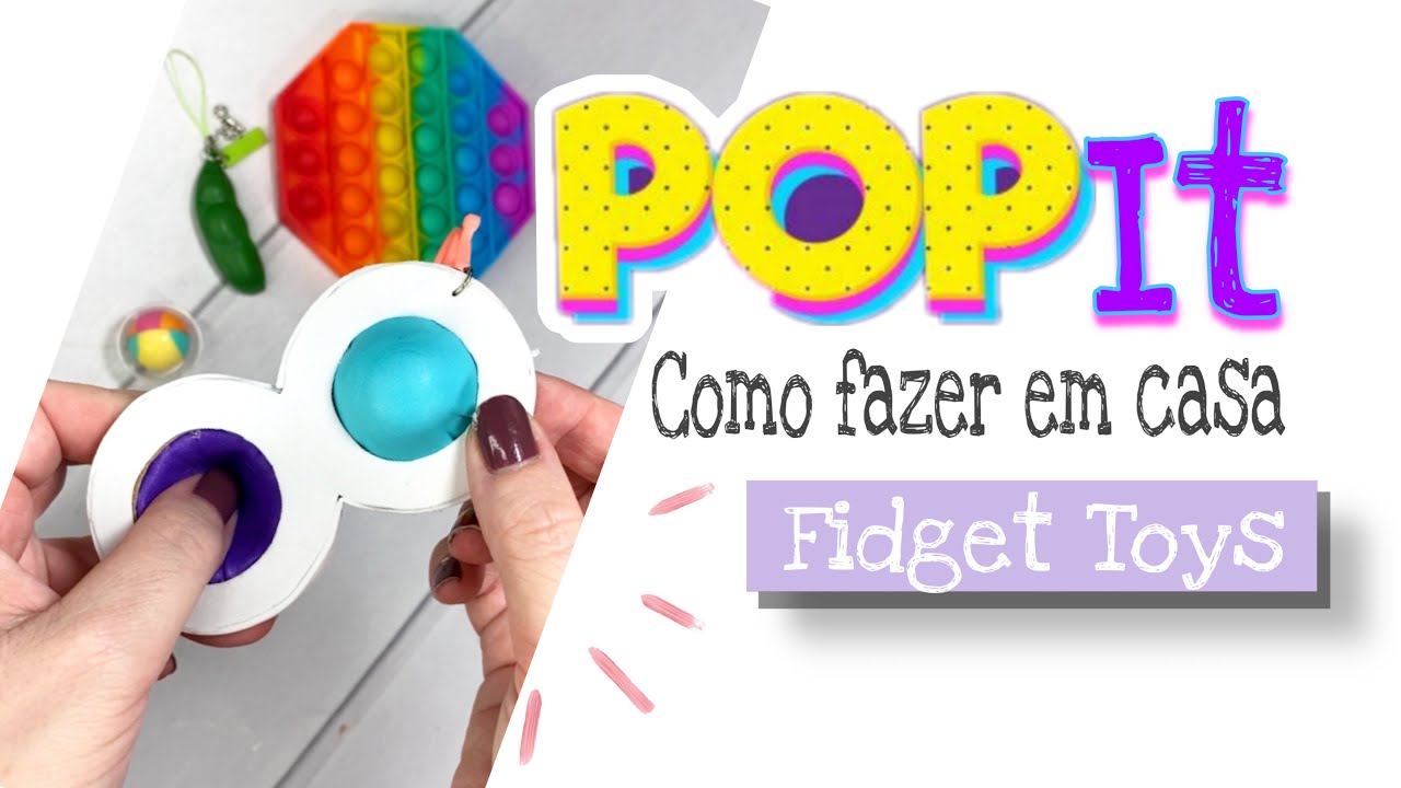 COMO FAZER FIDGET TOYS FÁCIL- POP IT DIY