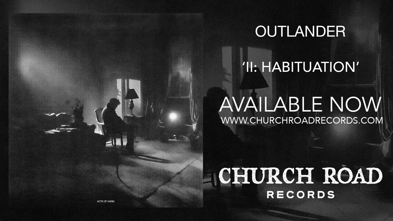 Outlander - II: Habituation (OFFICIAL STREAM)