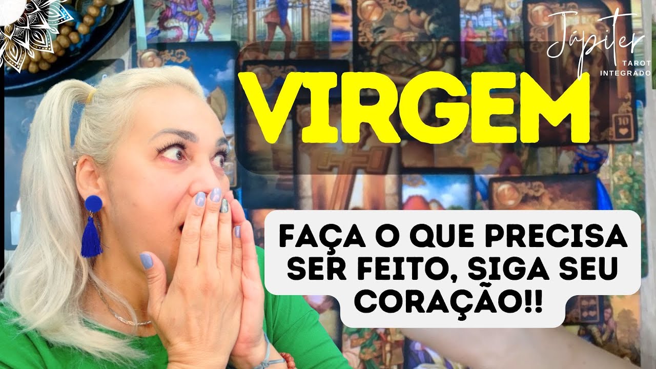 TAROT SIGNO VIRGEM🌈FA&Ccedil;A O QUE PRECISA SER FEITO, SIGA SEU CORA&Ccedil;&Atilde;O!! #tarot
